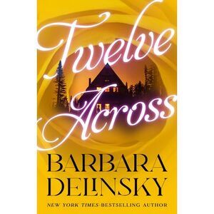 Twelve Across -- Barbara Delinsky